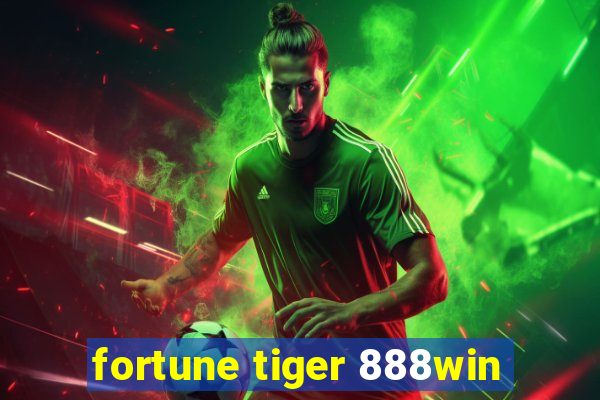 fortune tiger 888win